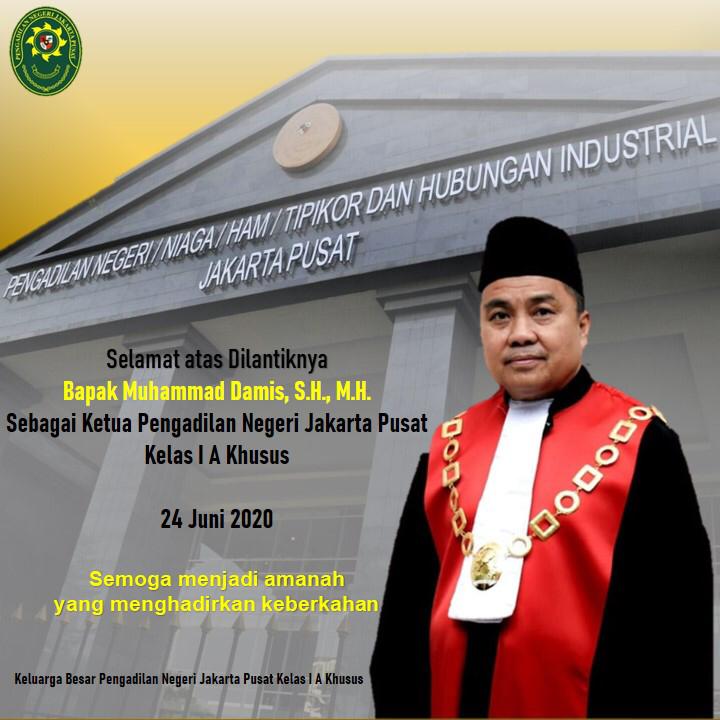 PELANTIKAN, PENGAMBILAN SUMPAH, DAN SERAH TERIMA JABATAN KETUA PENGADILAN NEGERI JAKARTA PUSAT KELAS