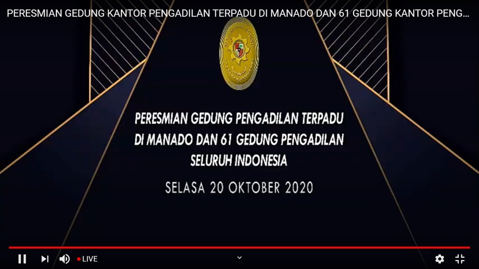 PERESMIAN GEDUNG PENGADILAN TERPADU DI MANADO SECARA VIRTUAL