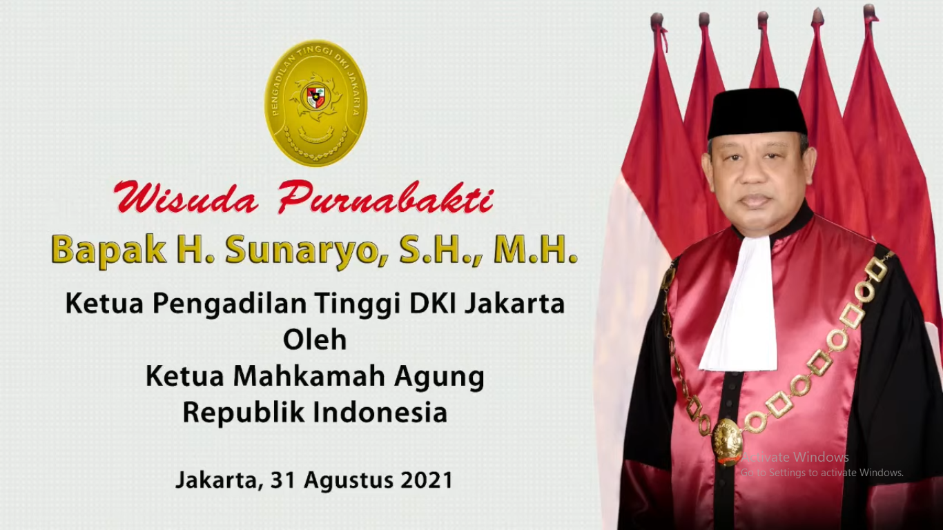 WISUDA PURNABAKTI KPT DKI JAKARTA, BAPAK H. SUNARYO, S.H., M.H.