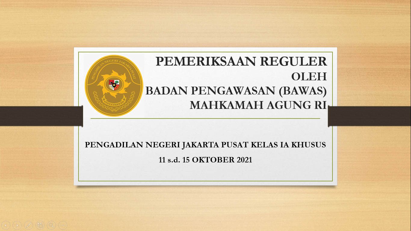 PEMERIKSAAN REGULER OLEH BADAN PENGAWASAN MA-RI