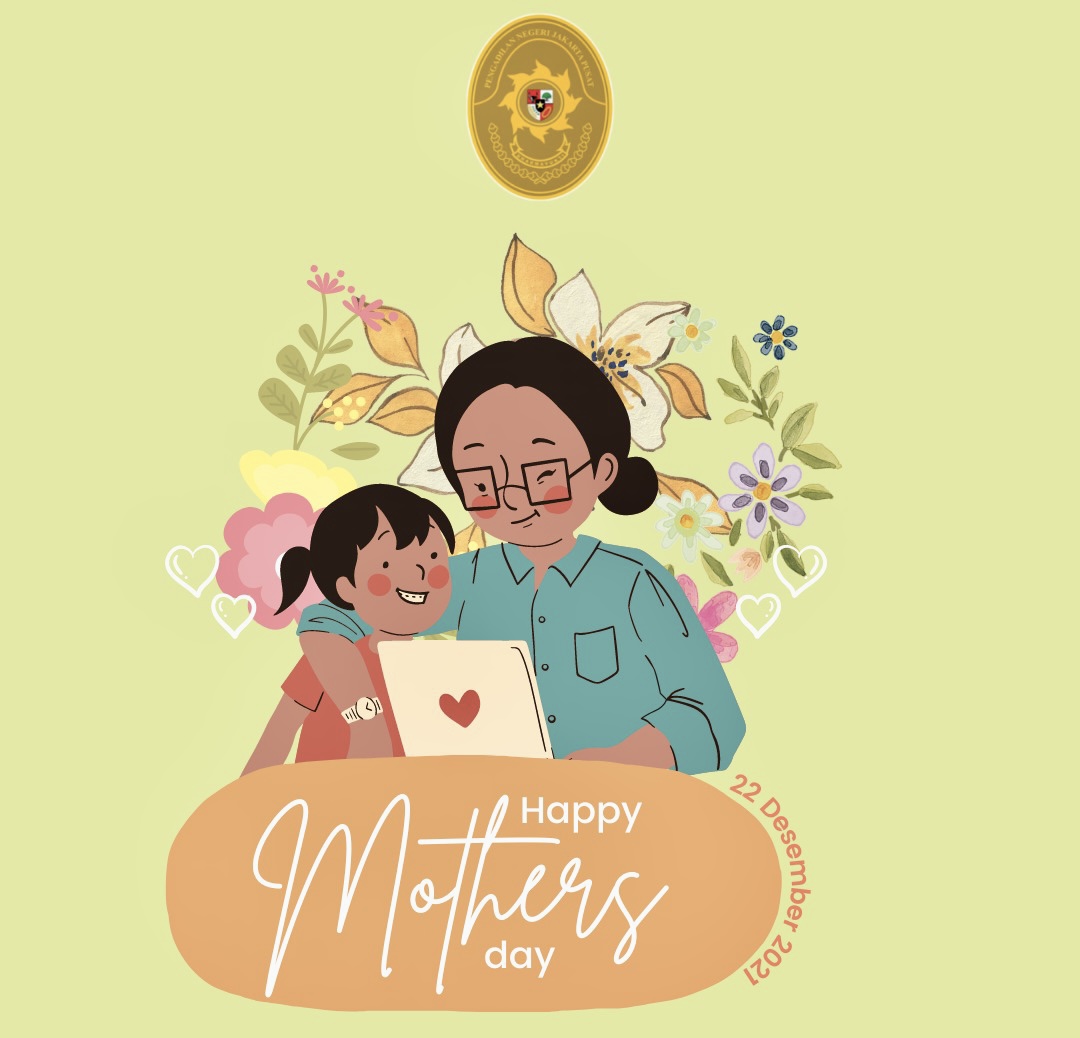 SELAMAT HARI IBU - 22 DESEMBER 2021