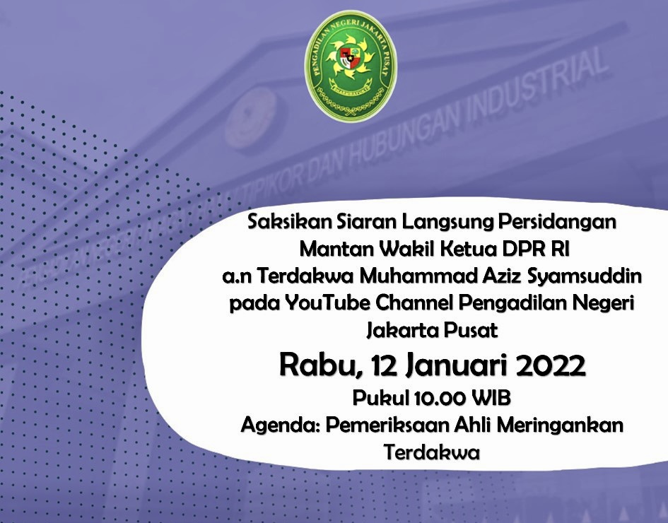 SIARAN LANGSUNG SIDANG LANJUTAN - M. AZIZ SYAMSUDDIN