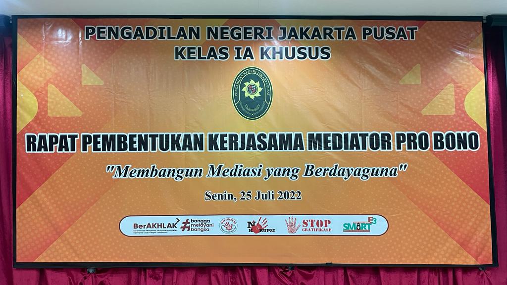 RAPAT PEMBENTUKAN KERJASAMA MEDIATOR PRO BONO PADA PENGADILAN NEGERI JAKARTA PUSAT KELAS I A KHUSUS
