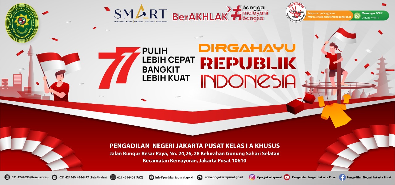 PENGADILAN NEGERI JAKARTA PUSAT KELAS IA KHUSUS MENGUCAPKAN DIRGAHAYU KEMERDEKAAN RI KE 77
