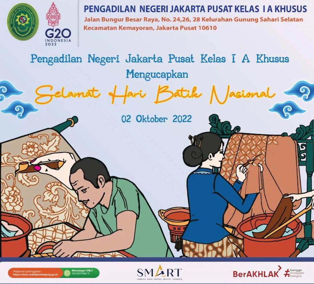 PENGADILAN NEGERI JAKARTA PUSAT KELAS IA KHUSUS MENGUCAPKAN SELAMAT HARI BATIK NASIONAL TAHUN 2022