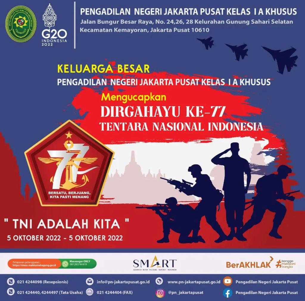 PENGADILAN NEGERI JAKARTA PUSAT MENGUCAPKAN DIRGAHAYU TENTARA NASIONAL INDONESIA KE-77