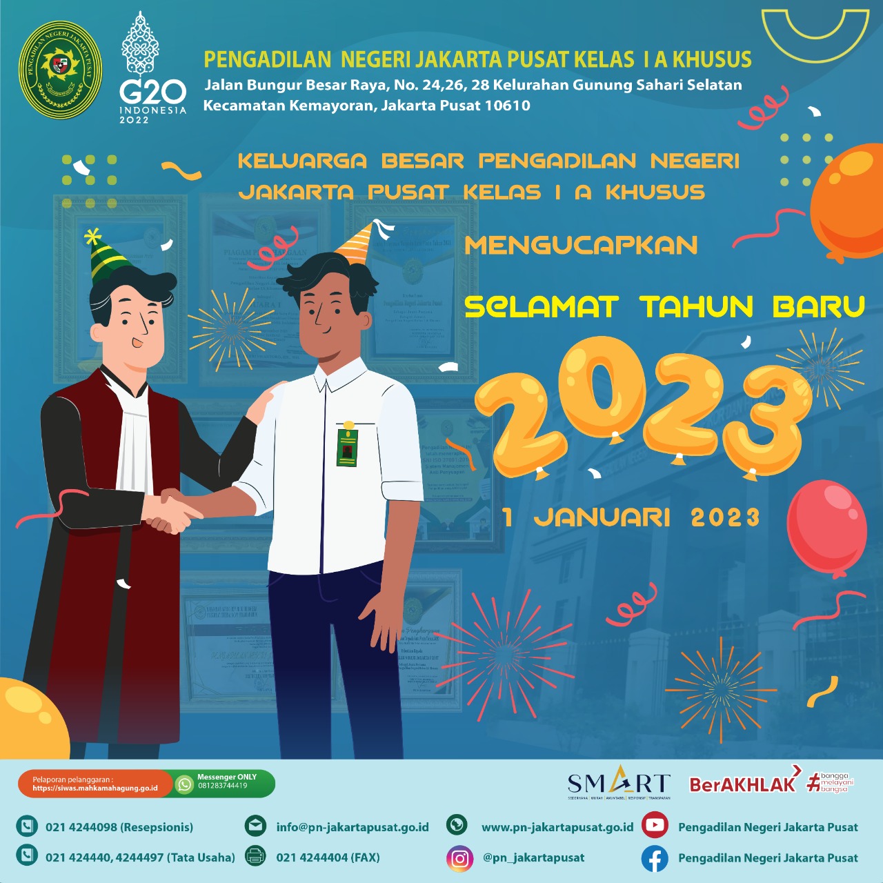 KELUARGA BESAR PENGADILAN NEGERI JAKARTA PUSAT KELAS IA KHUSUS MENGUCAPKAN : SELAMAT TAHUN BARU 2023