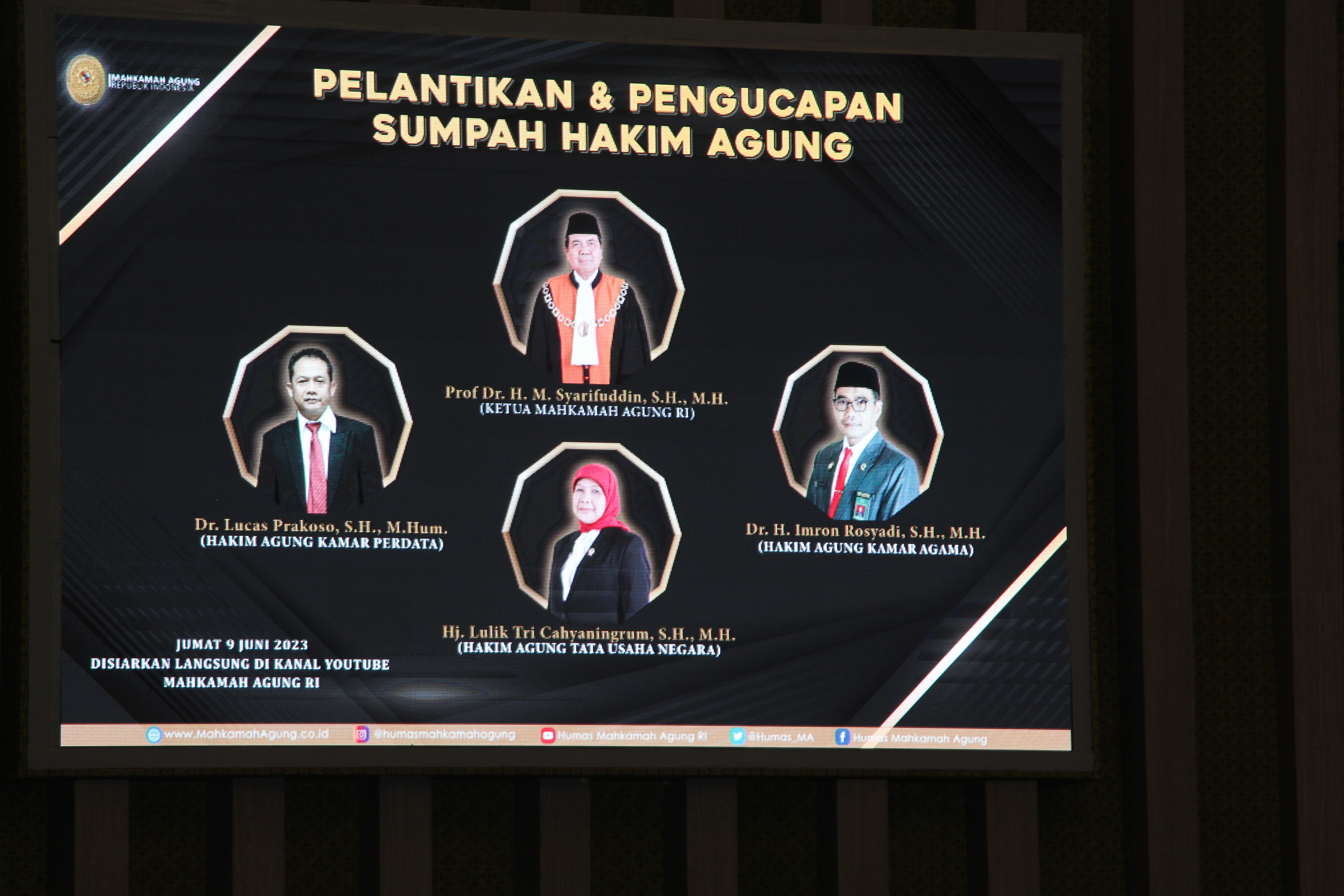 SELAMAT DAN SUKSES ATAS DILANTIKNYA PARA YANG MULIA HAKIM AGUNG