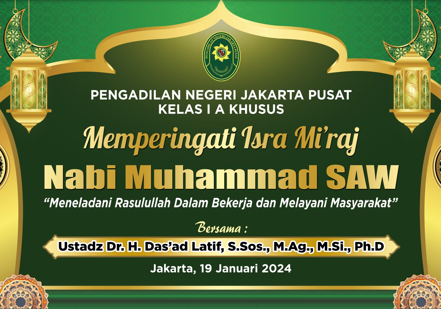 PENGADILAN NEGERI JAKARTA PUSAT KELAS IA KHUSUS MEMPERINGATI ISRA MI’RAJ NABI MUHAMMAD SAW 1445 H