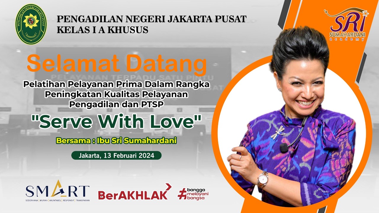 PELATIHAN PELAYANAN PRIMA DALAM RANGKA PENINGKATAN KUALITAS PELAYANAN PENGADILAN DAN PTSP