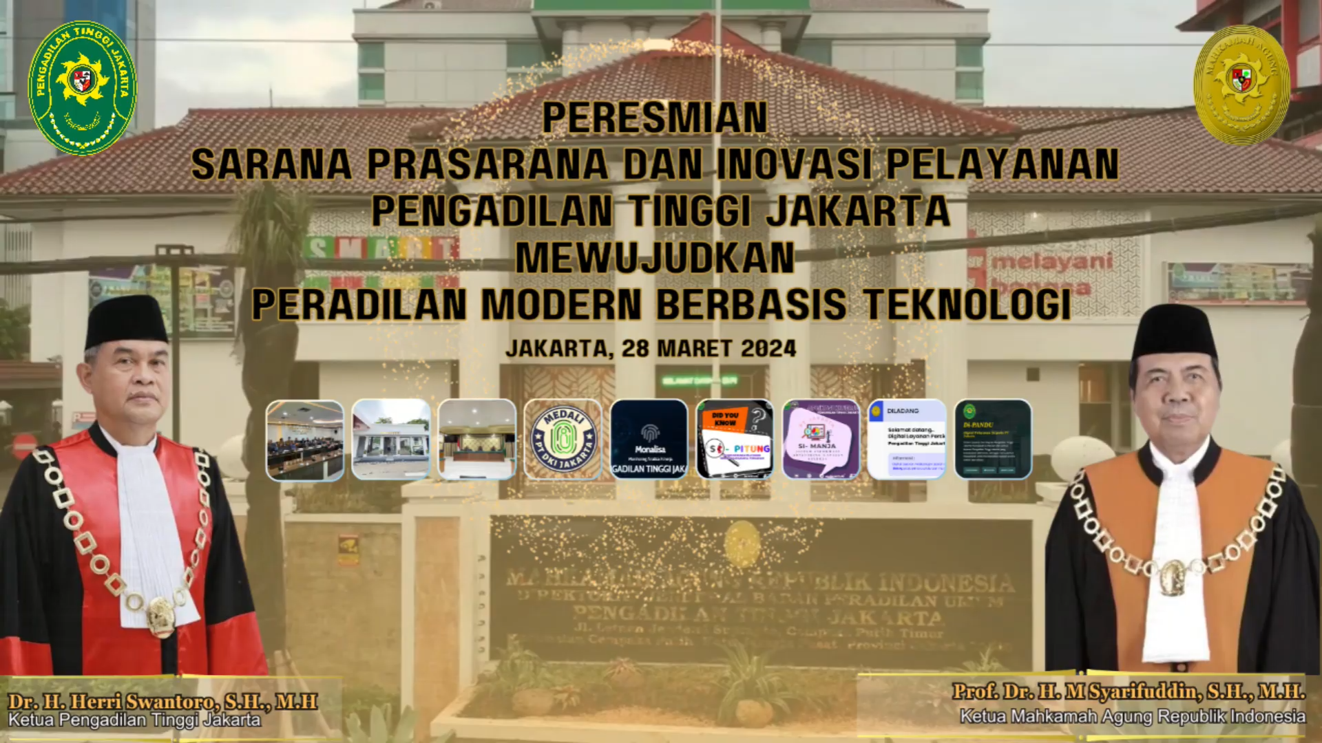 PERESMIAN SARANA PRASARANA DAN INOVASI PELAYANAN BERBASIS TEKNOLOGI PENGADILAN TINGGI DKI JAKARTA