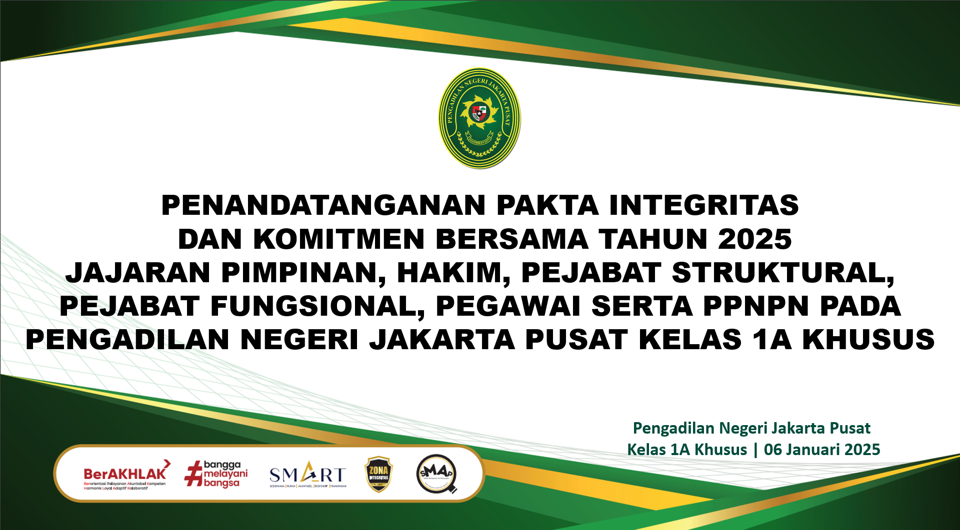 PENANDATANGAN PAKTA INTEGRITAS DAN KOMITMEN BERSAMA TAHUN 2025