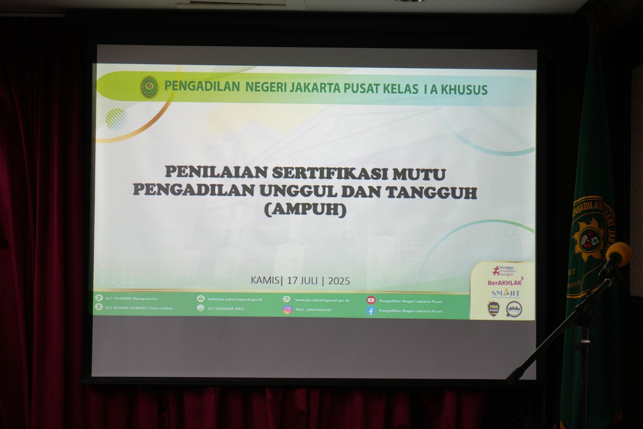 PEMBUKAAN PENILAIAN SERTIFIKASI MUTU PENGADILAN UNGGUL DAN TANGGUH (AMPUH) PADA PN JAKARTA PUSAT