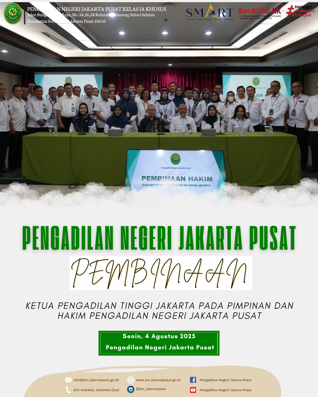 PEMBINAAN KETUA PENGADILAN TINGGI JAKARTA PADA PIMPINAN DAN HAKIM PENGADILAN NEGERI JAKARTA PUSAT