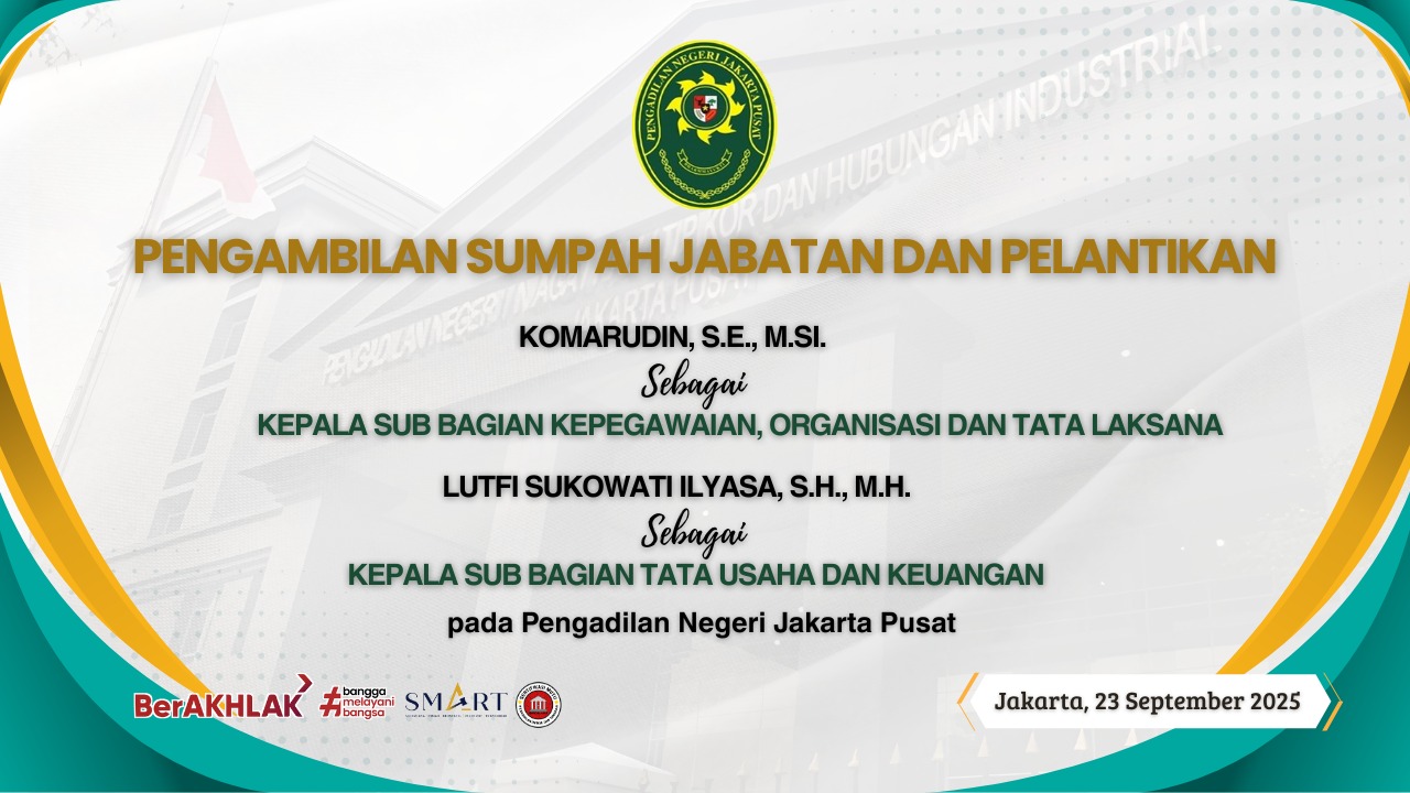 PENGAMBILAN SUMPAH JABATAN DAN PELANTIKAN KEPALA SUB BAGIAN  PADA PENGADILAN NEGERI JAKARTA PUSAT