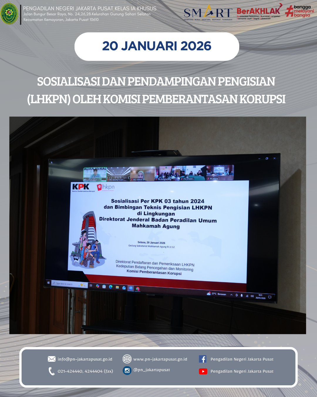 SOSIALISASI DAN PENDAMPINGAN PENGISIAN (LHKPN) OLEH KOMISI PEMBERANTASAN KORUPSI